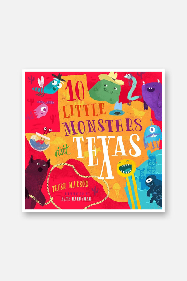 10 Little Monsters Visit Texas