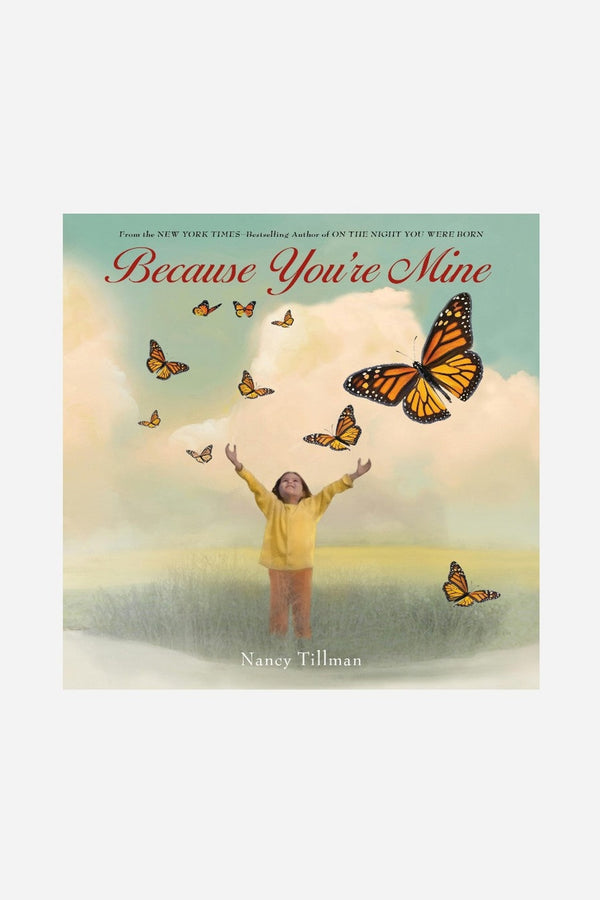 Because You're Mine Board Book