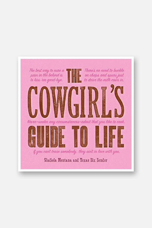 Cowgirl's Guide to Life