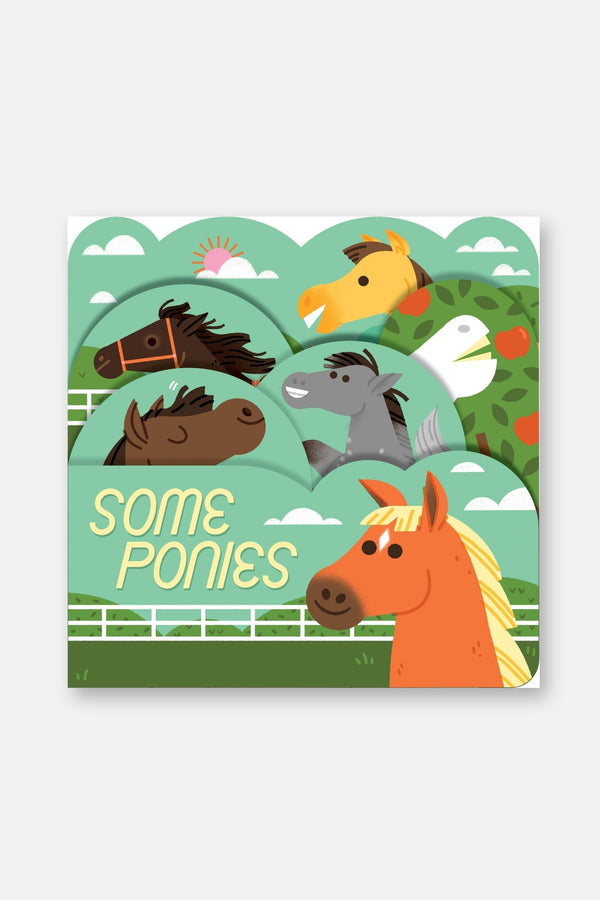 Some Ponies: A lush multi-layered die cut reveal celebrating Ponies