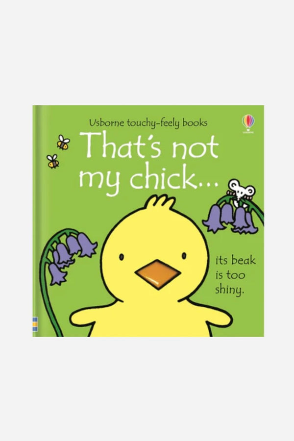 That's Not My Chick... An Easter and Springtime Book For Kids