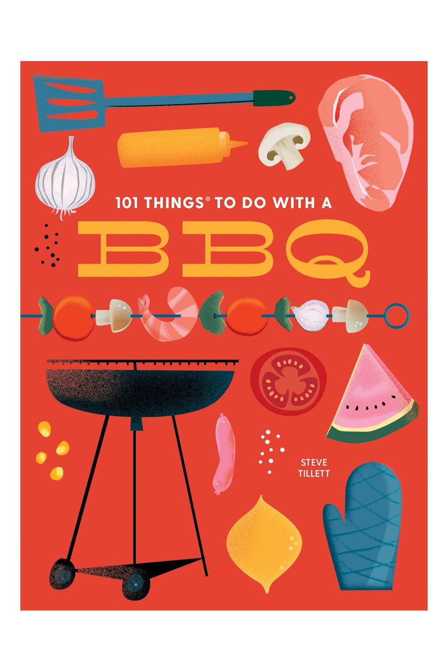 101 Things to Do With a BBQ - New Edition Recipe Book