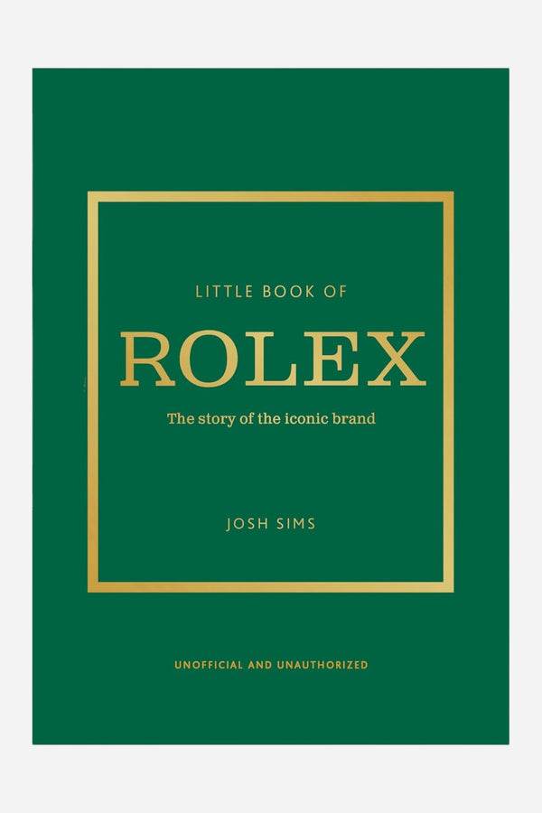 Little Book of Rolex - The story behind the iconic brand