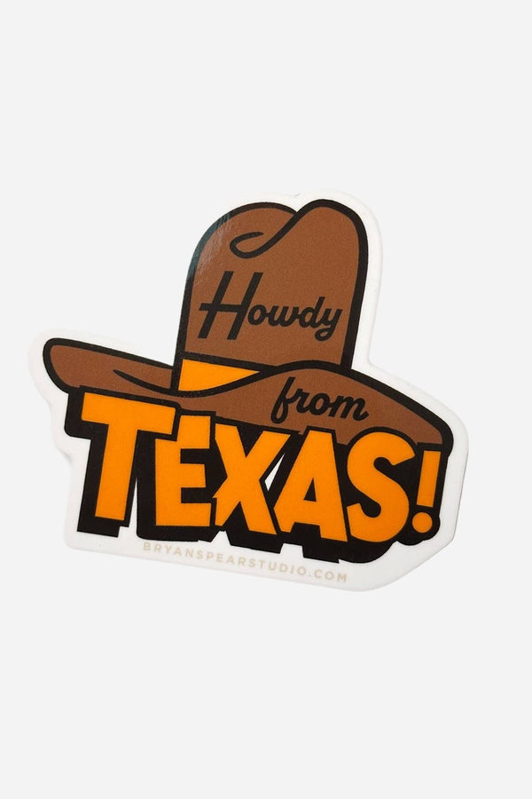 Bryan Spear Studio Howdy From Texas Sticker