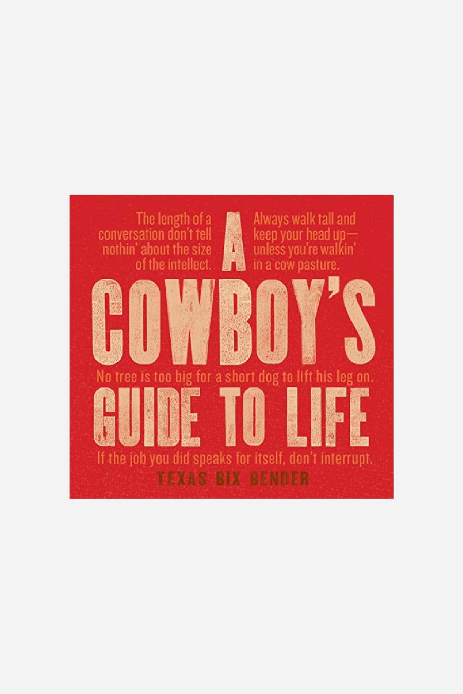 A Cowboy's Guide To Life