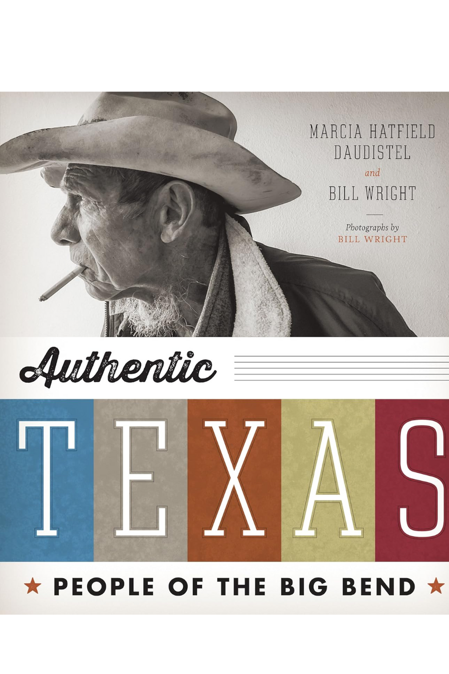 Authentic Texas: The People of Big Bend Book