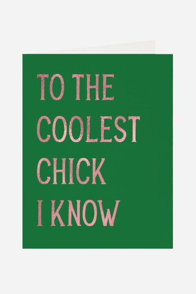Halfpenny Postage To the Coolest Chick I Know Card