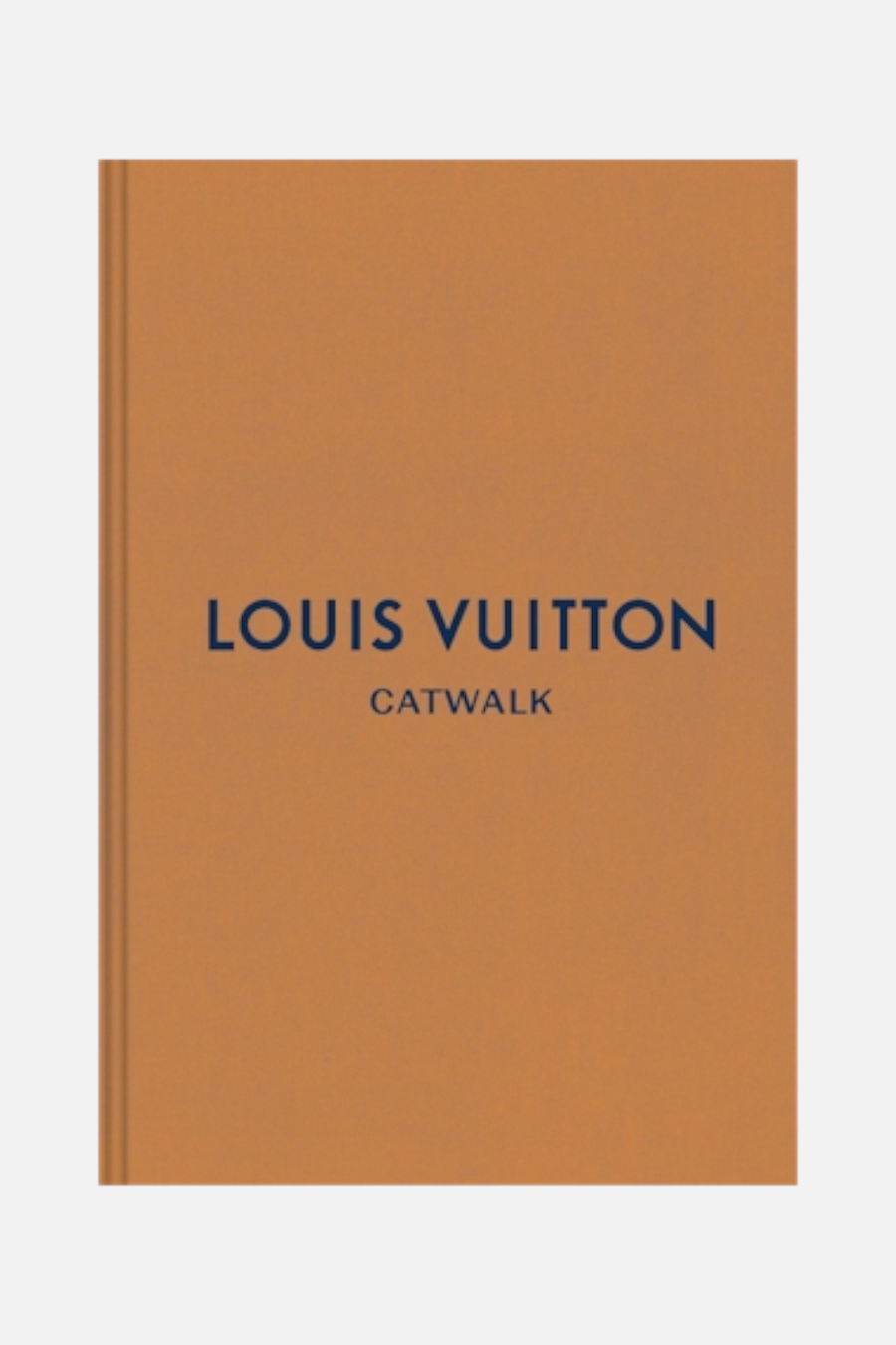 Louis Vuitton: The Complete Fashion Collection