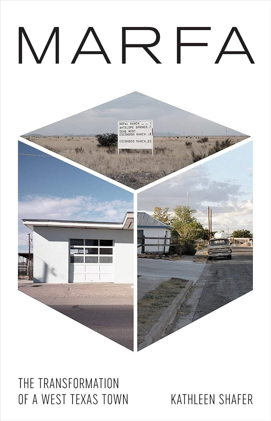 Marfa: The Transformation of a West Texas Town Book