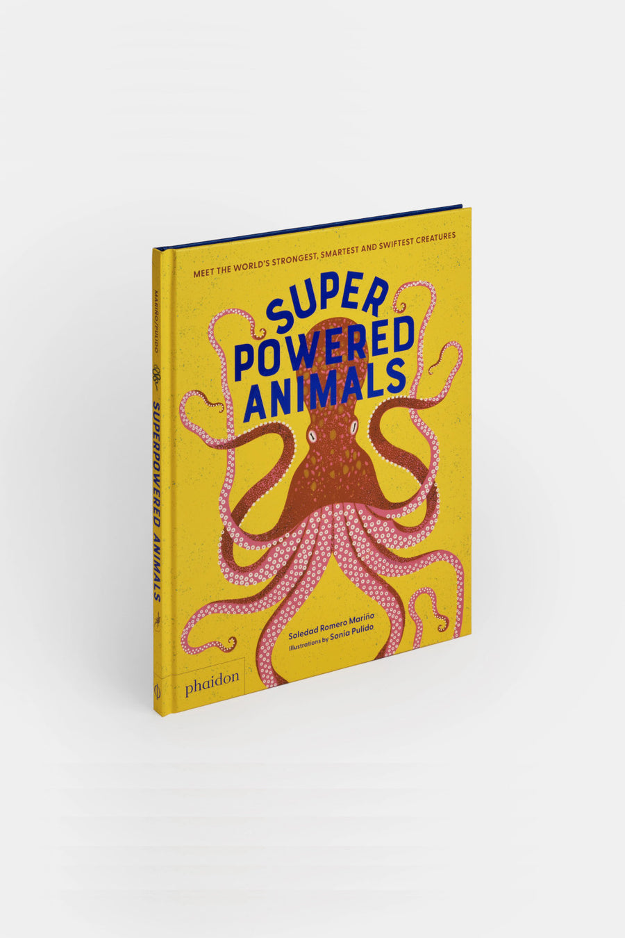 Phaidon Superpowered Animals: Meet the World's Strongest, Smartest, and Swiftest Creatures