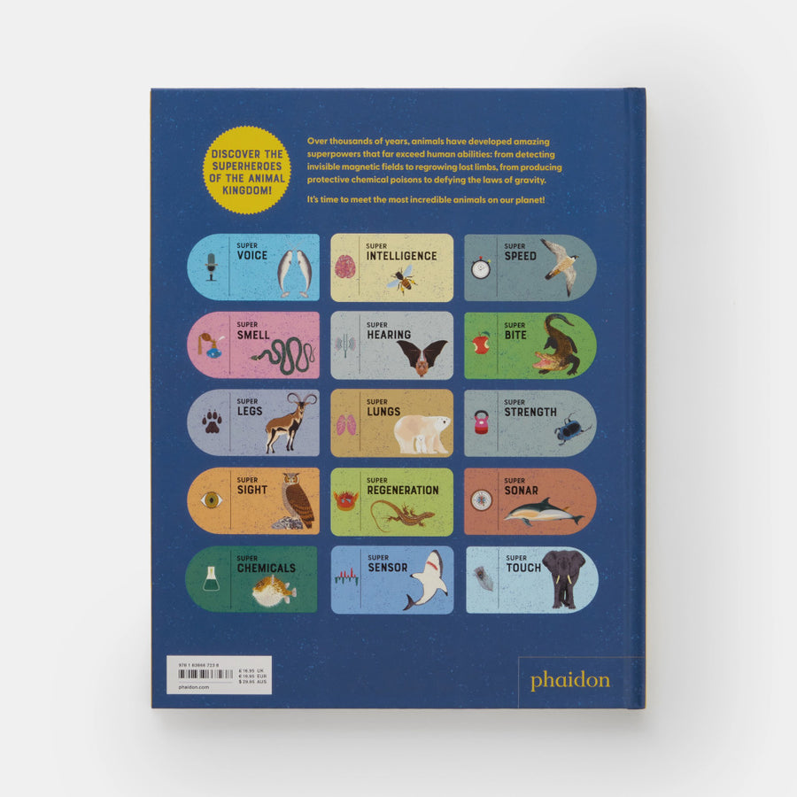 Phaidon Superpowered Animals: Meet the World's Strongest, Smartest, and Swiftest Creatures