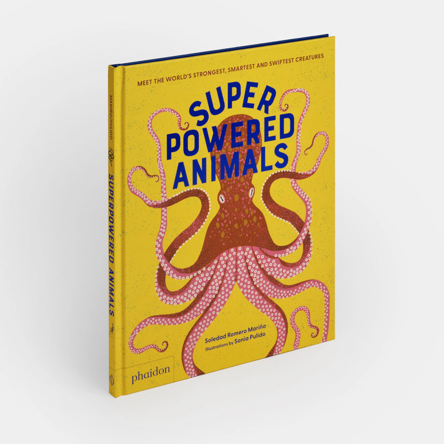 Phaidon Superpowered Animals: Meet the World's Strongest, Smartest, and Swiftest Creatures