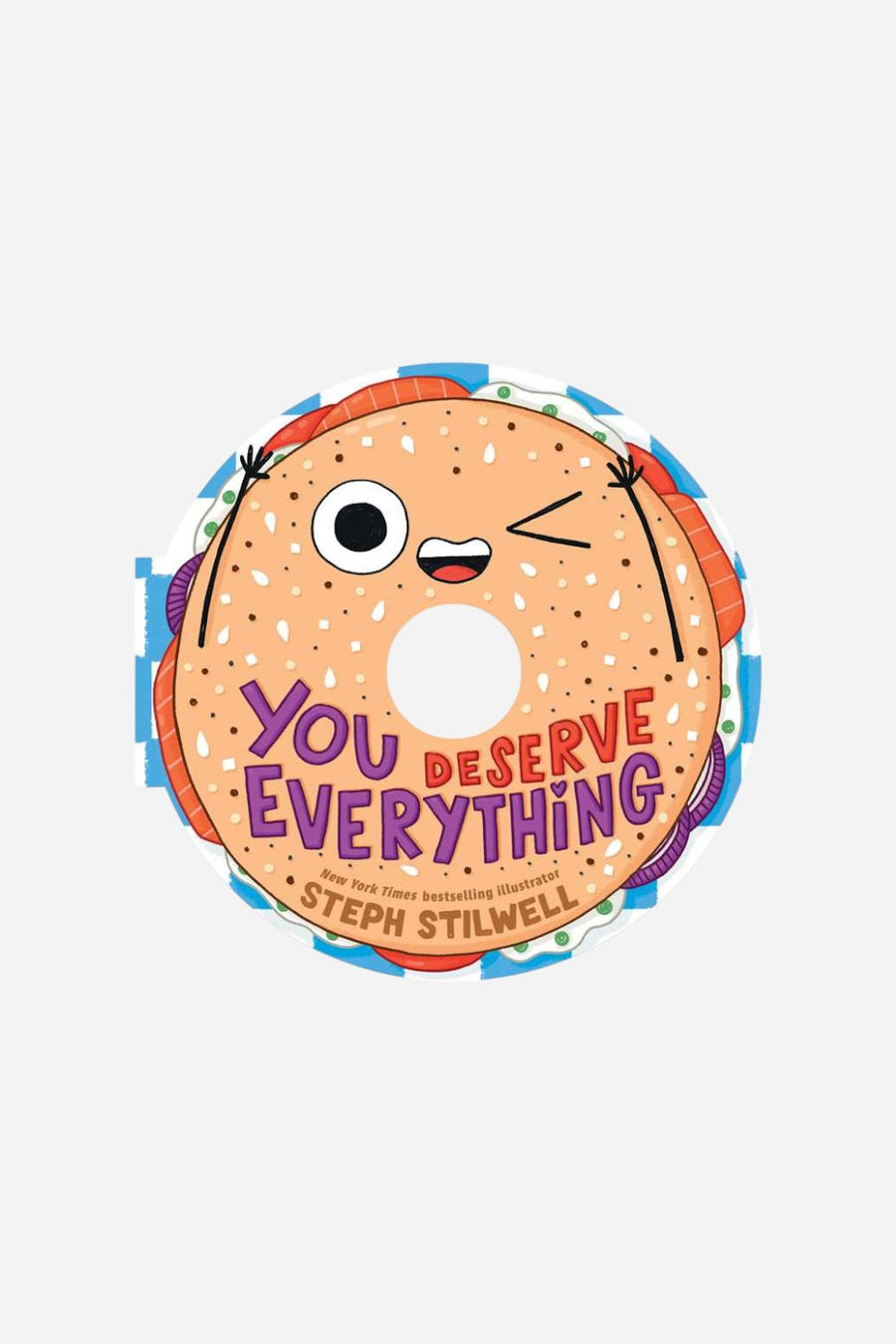 You Deserve Everything by Steph Stilwell