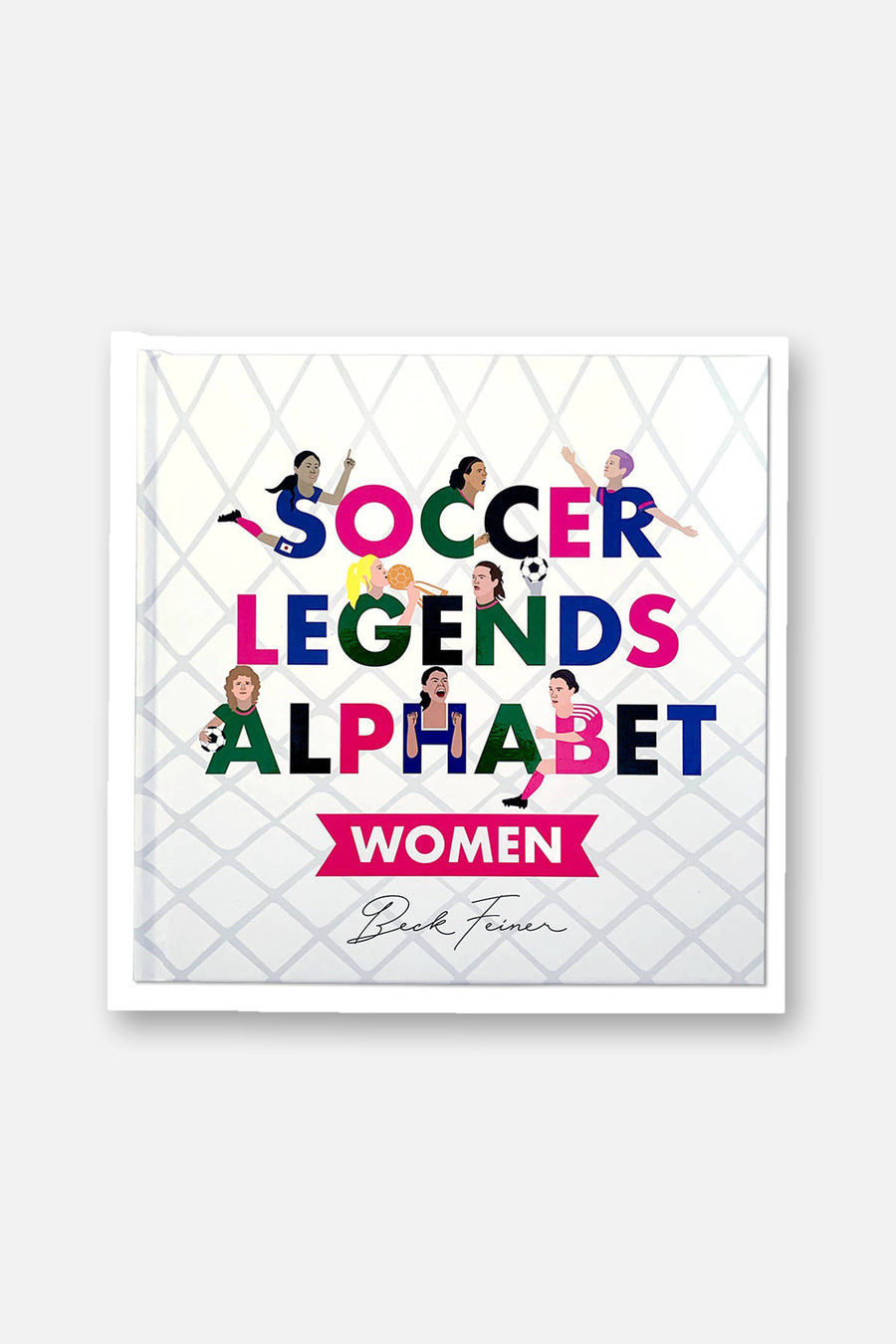 Alphabet Legends Soccer Legends Alphabet Book: Women – front view