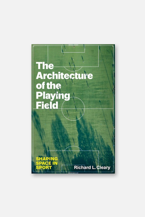 Architecture Of The Playing Field Book