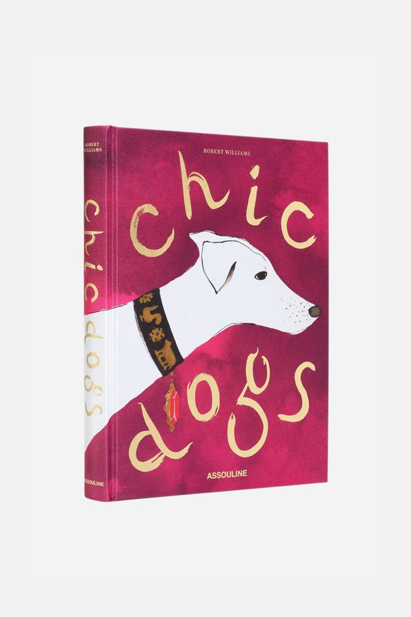 Assouline The Classics Collection: Chic Dogs