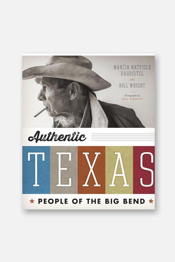 Authentic Texas: The People of Big Bend Book