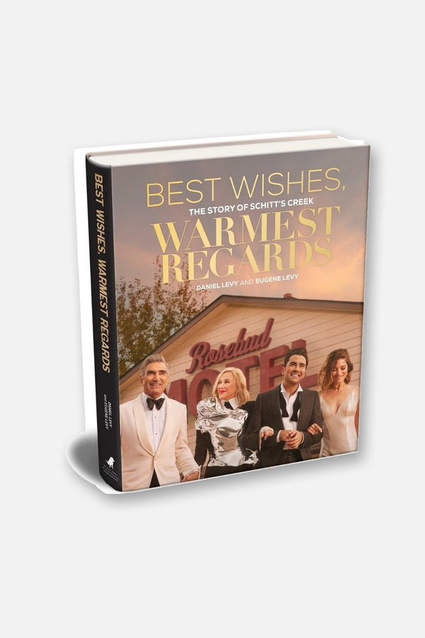 Best Wishes, Warmest Regards: The Story of Schitt's Creek