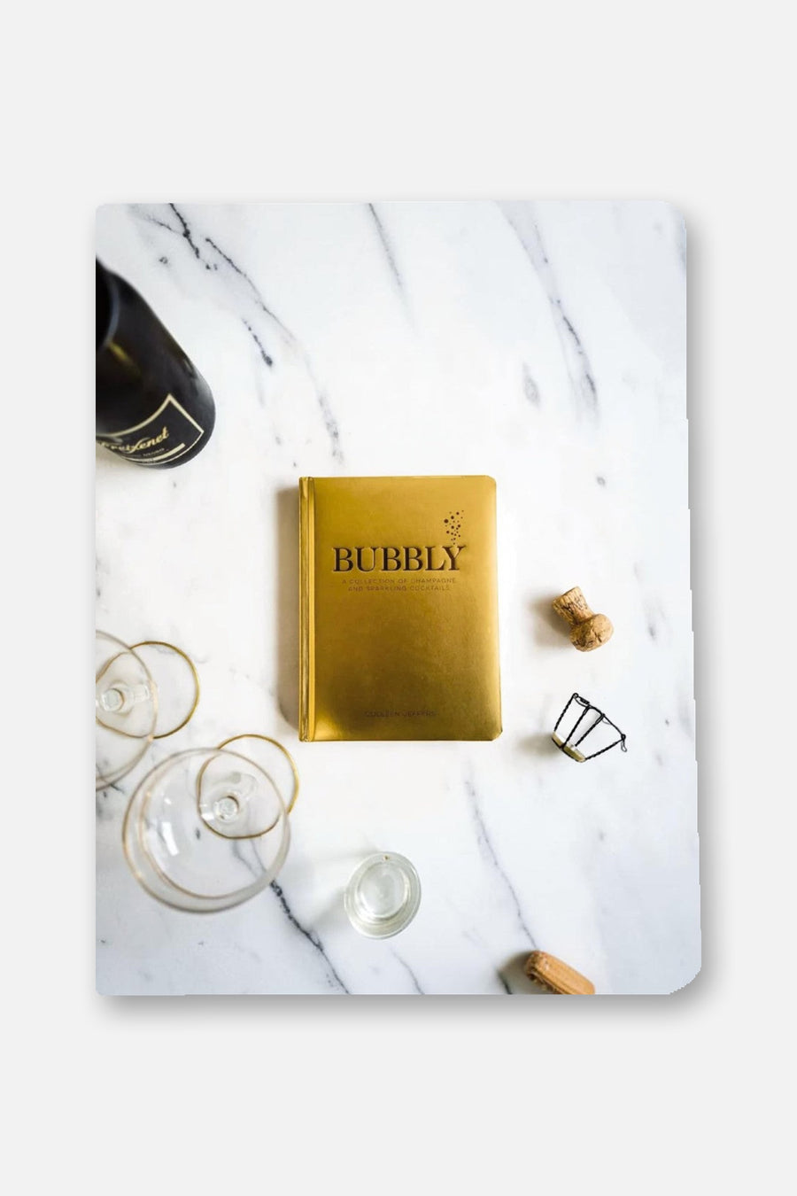 Bubbly: A Collection of Champagne and Sparkling Cocktails – flat lay