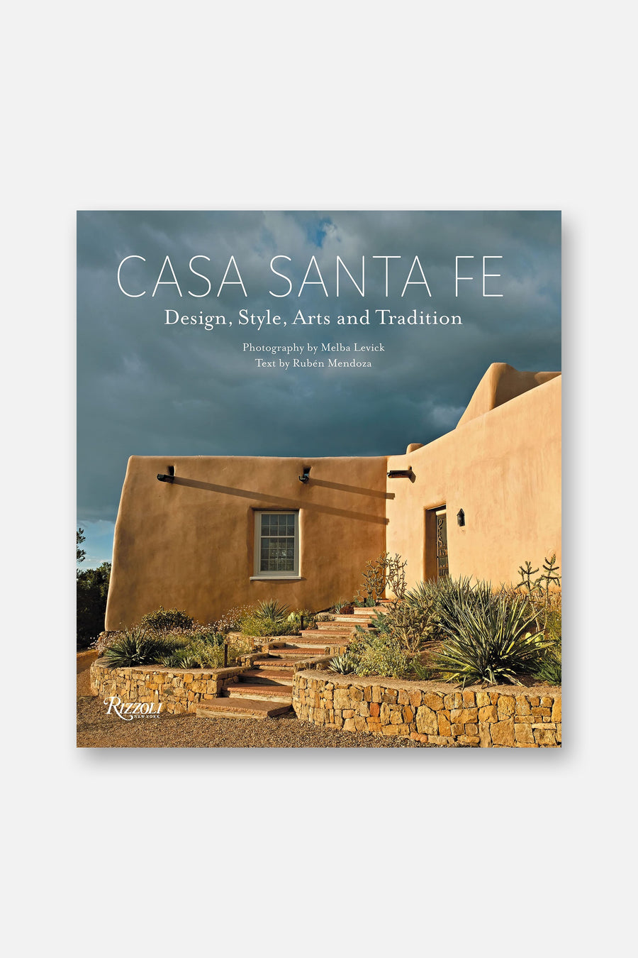 Casa Santa Fe: Design, Style, Arts, and Tradition – front view