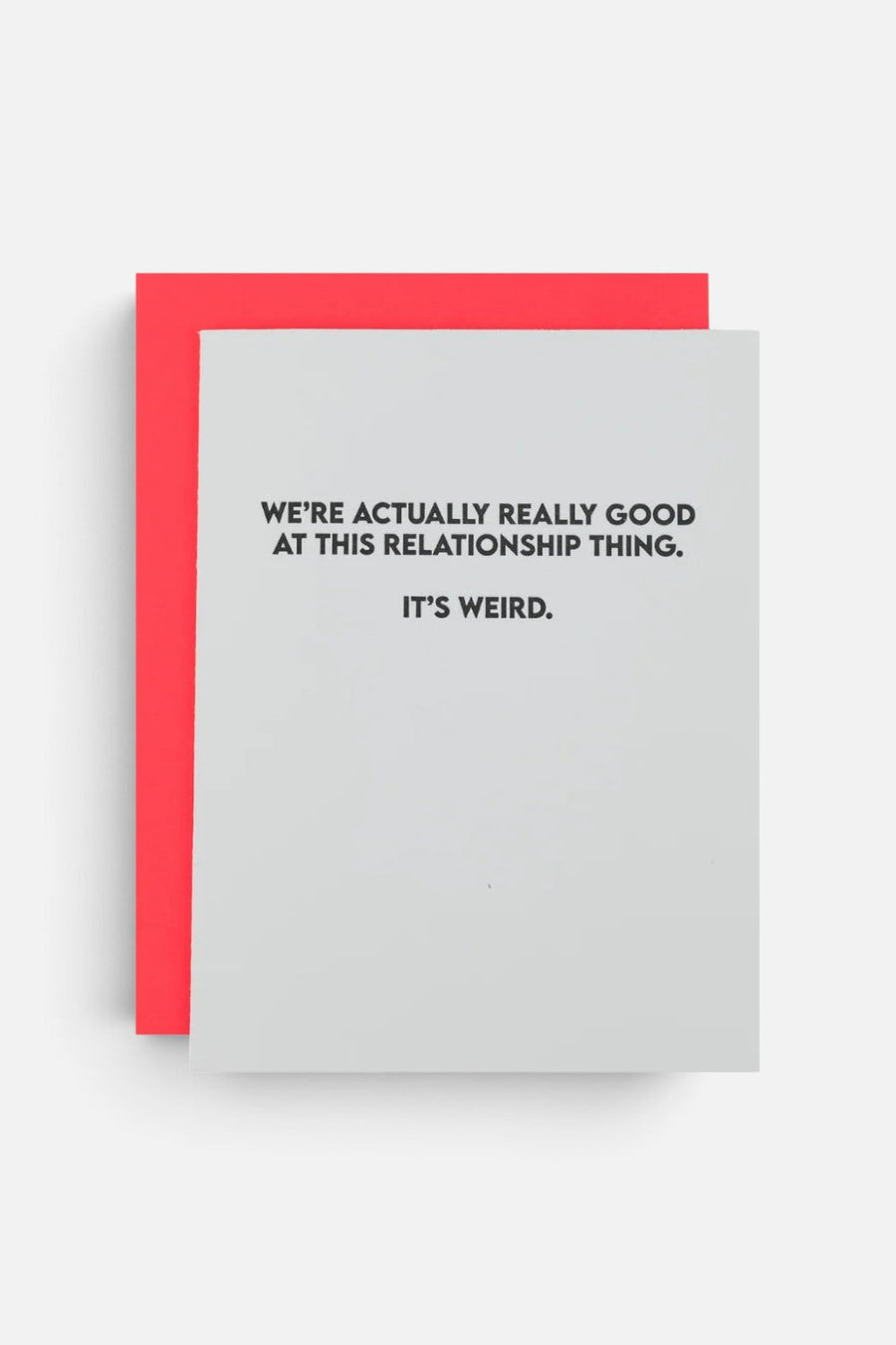 Chez Gagné We're Really Good at This Relationship Thing Greeting Card – front view