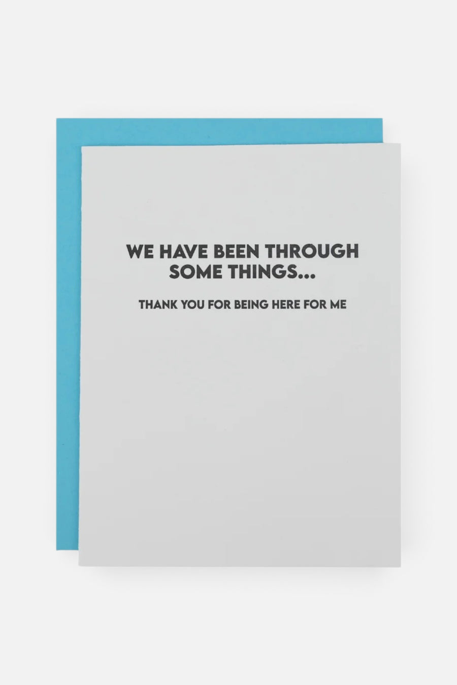 Chez Gagne We've Been Through Some Things Thank You Card – front view