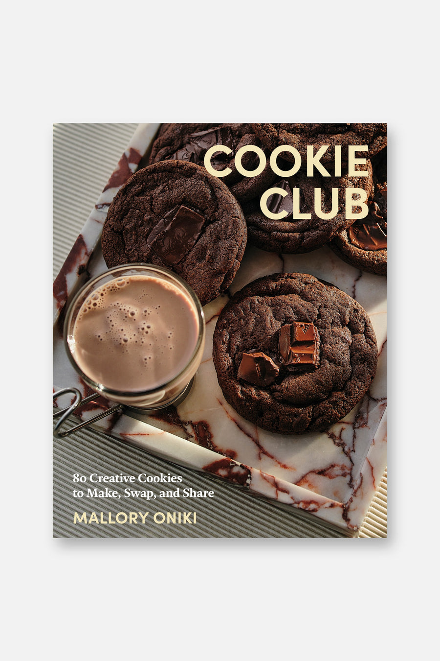 Cookie Club: 80 Creative Cookies to Make, Swap, and Share – front view