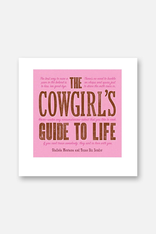 Cowgirl's Guide to Life