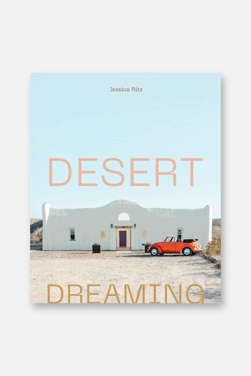Desert Dreaming: Design in the Southwest and Beyond – front view