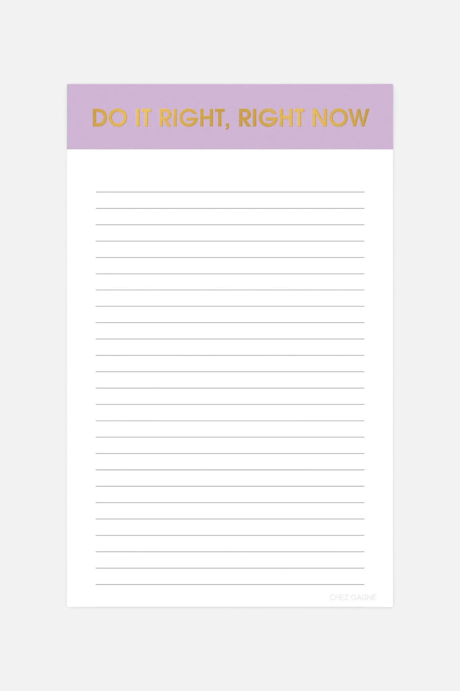 Do It Right, Right Now Notepad – front view
