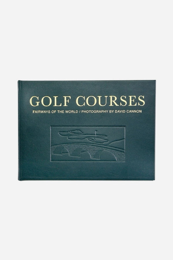 Golf Courses: Fairways Of The World Book