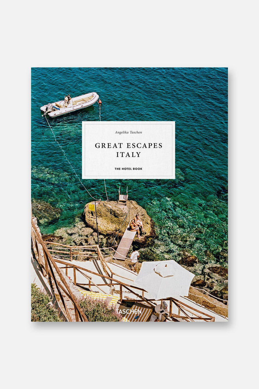 Great Escapes Italy. the Hotel Book – front view