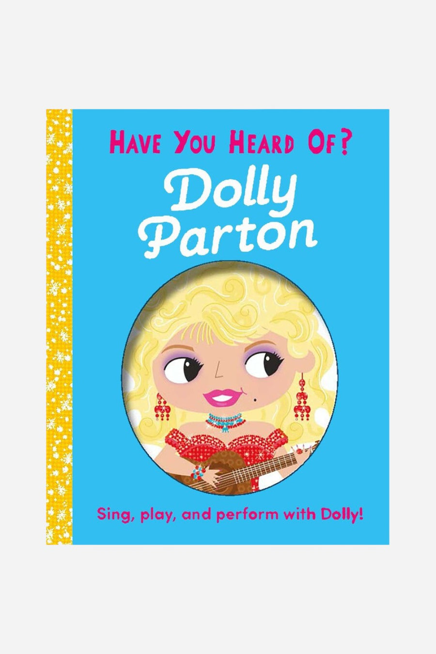 Have You Heard of Dolly Parton? – front view