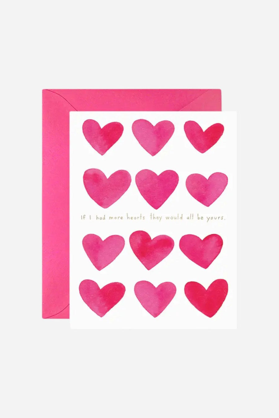 If I Had More Hearts Valentine's Greeting Card – front view