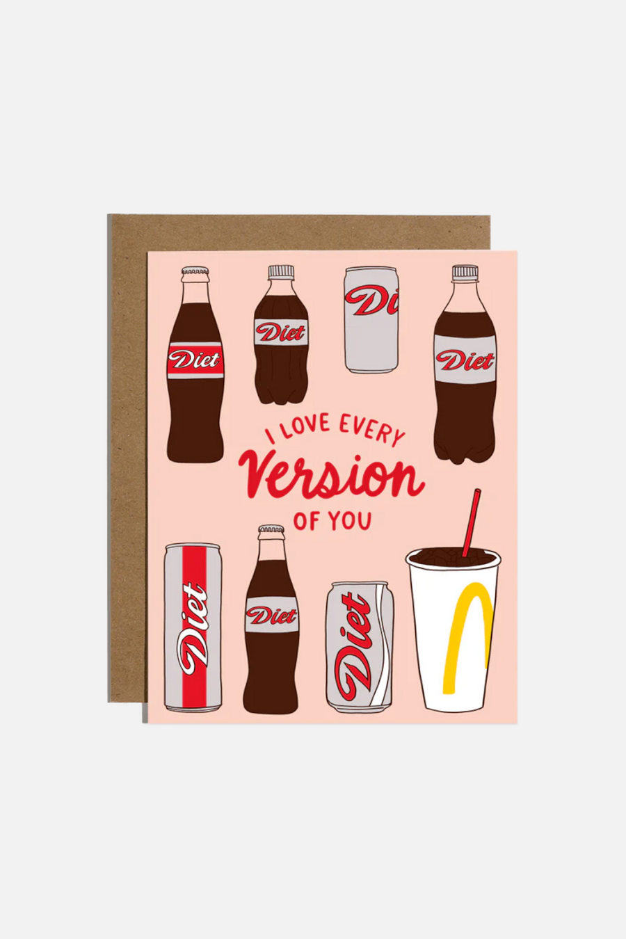 Brittany Paige I Love Every Version of You Diet Soda Card