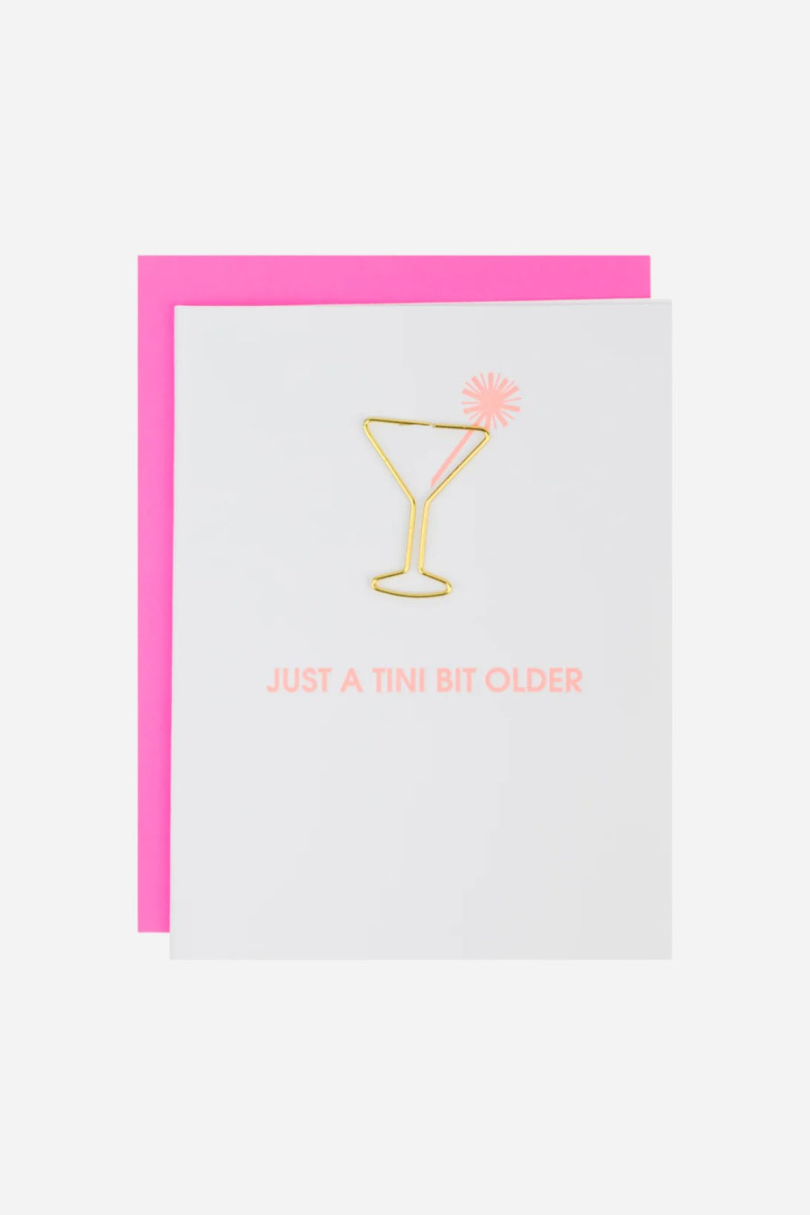 Chez Gagne Just a Tini Bit Older Paper Clip Letterpress Card