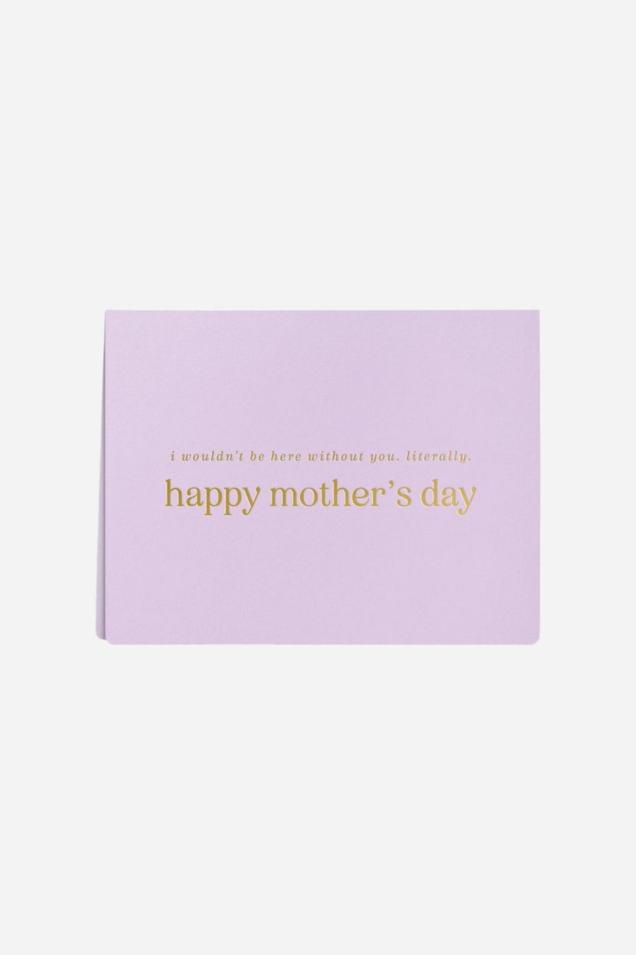 Literally Mother's Day Greeting Card