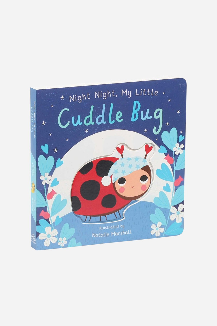 Night Night, My Little Cuddle Bug: Board Book
