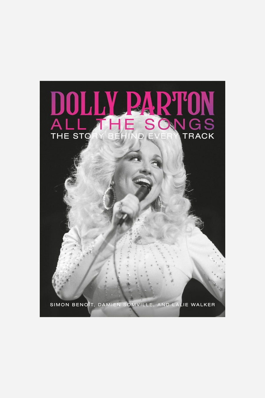 Dolly Parton All the Songs: The Story Behind Every Track