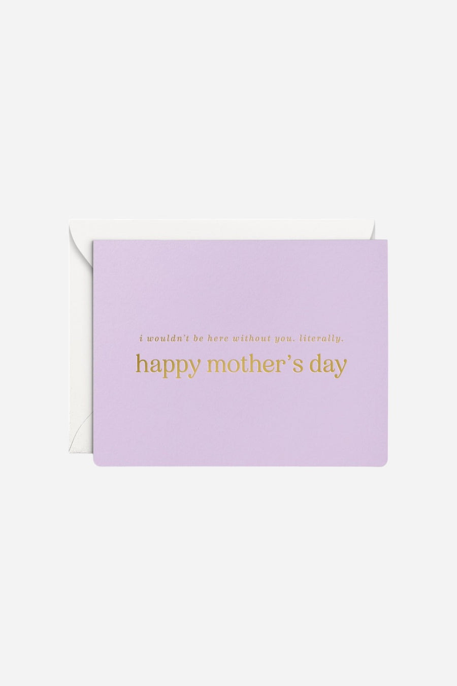 Literally Mother's Day Greeting Card