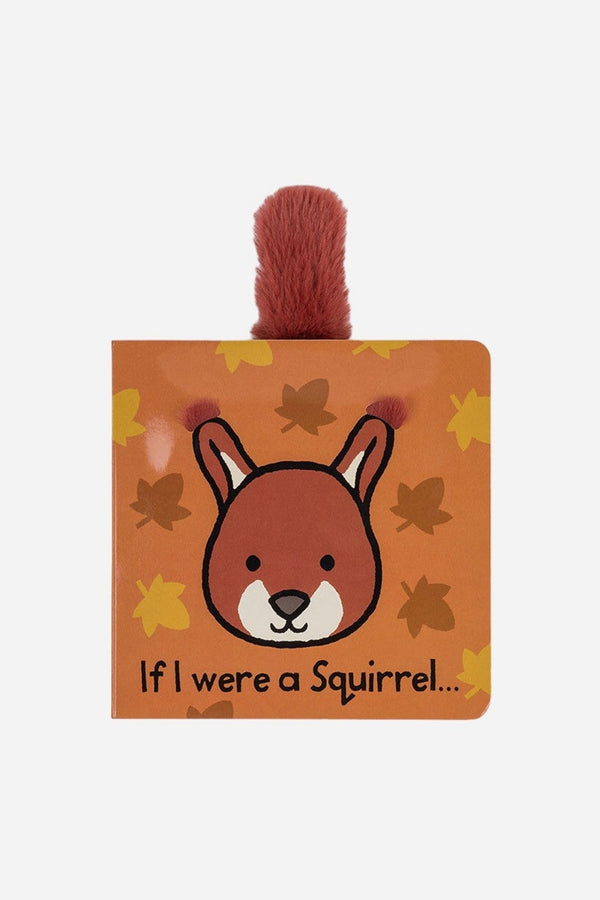 Jellycat If I Were A Squirrel Board Book