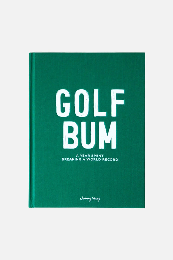 Johnny Vacay Golf Bum: A Year Spent Breaking a World Record