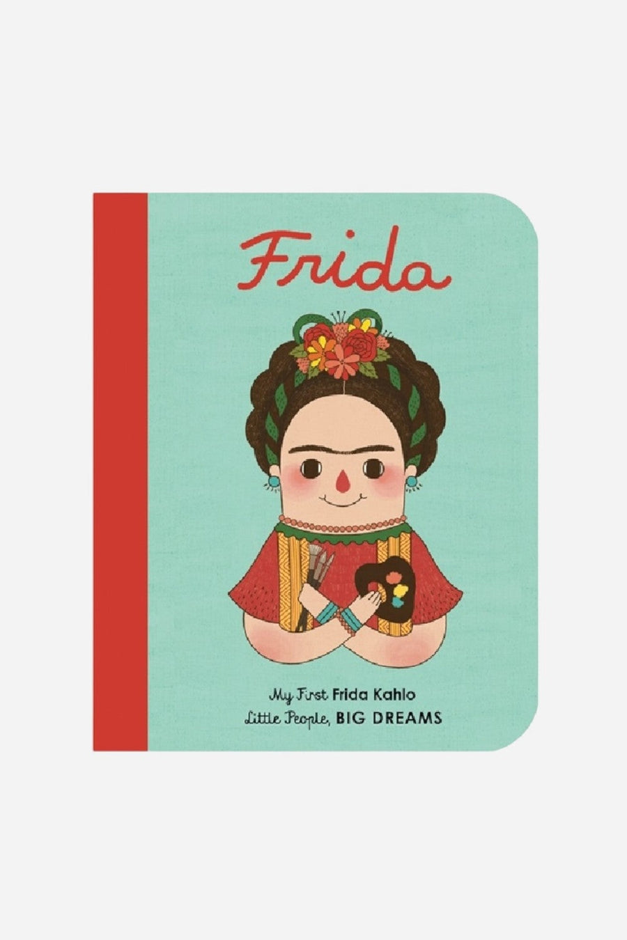 Little People Big Dreams: Frida Kahlo – front view