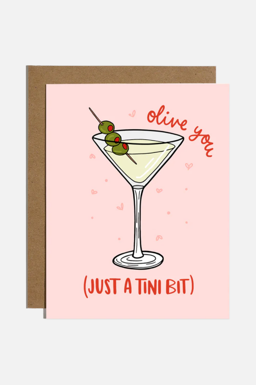 Olive You Just a Tini Bit Martini Card – front view