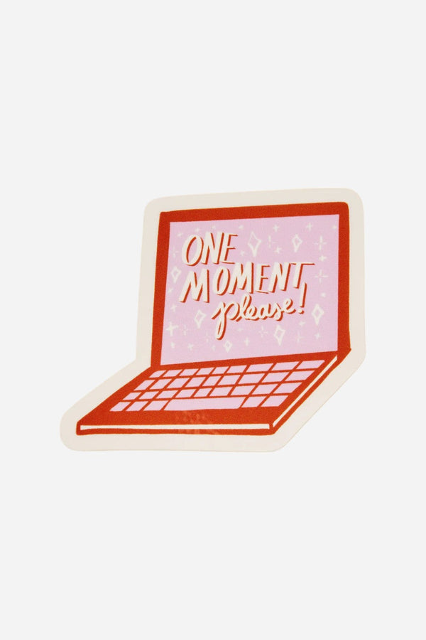One & Only Paper One Moment Please Laptop Sticker