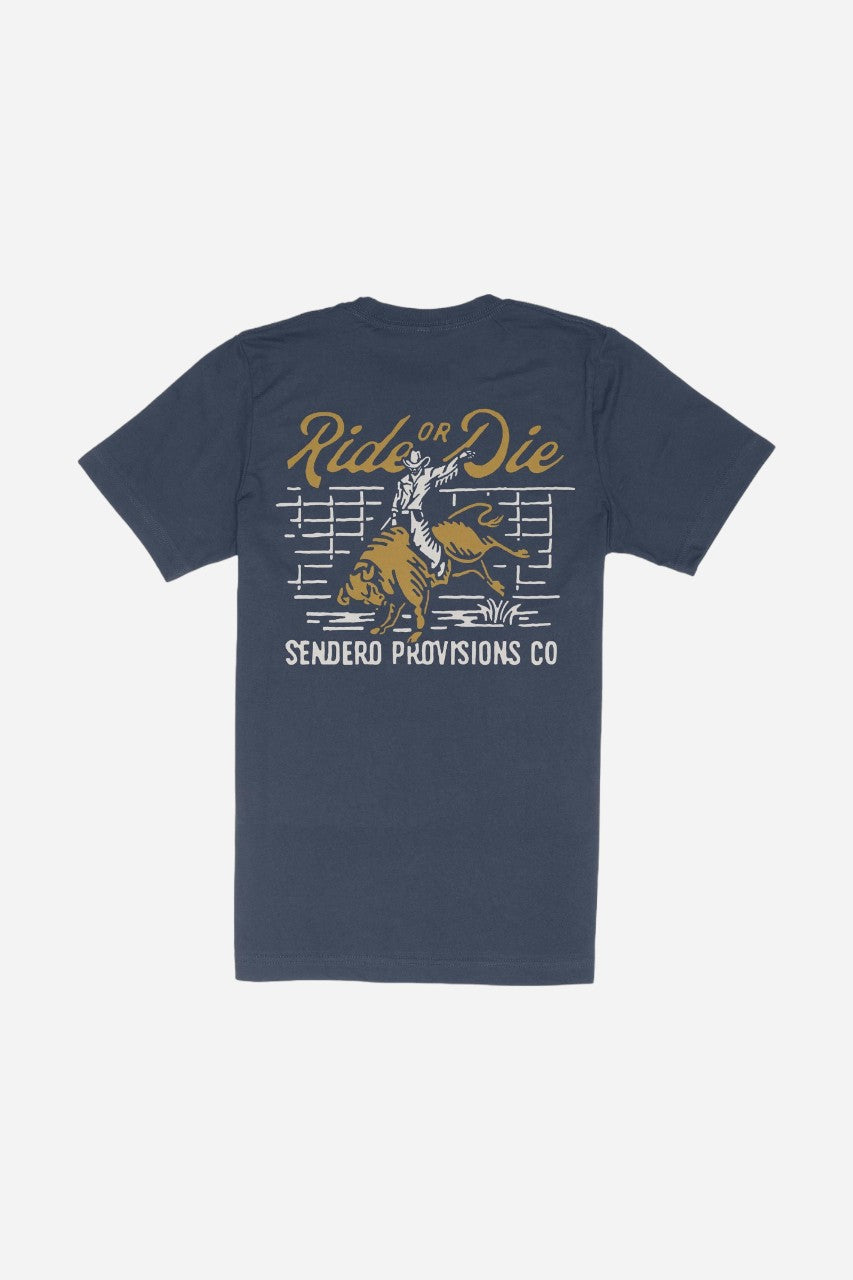 Sendero Provisions Ride Or Die T-Shirt – front view