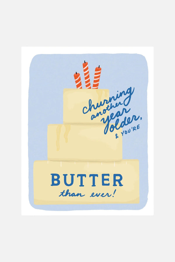 Slightly Stationary Butter Than Ever Birthday Card