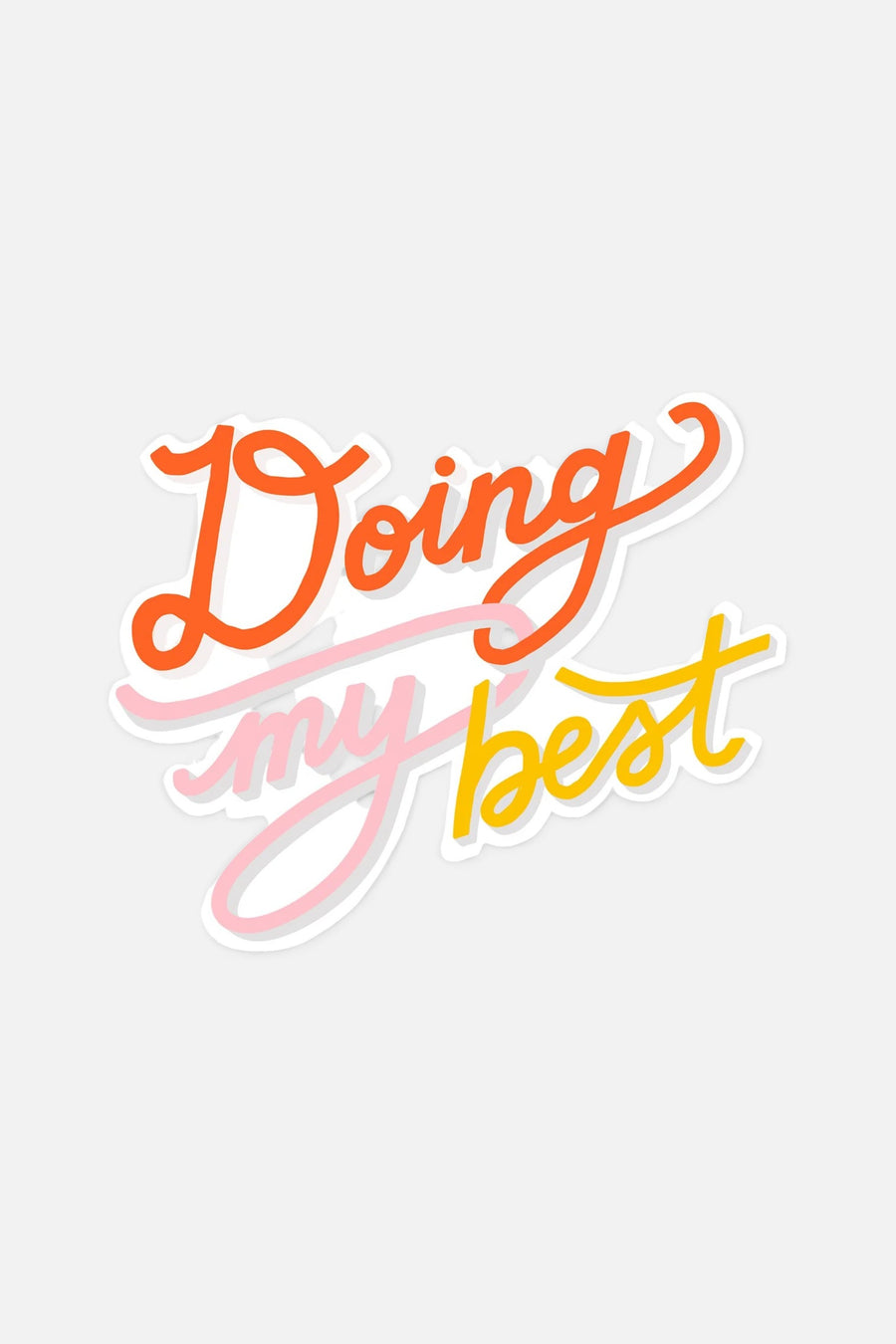 Slightly Stationary Doing My Best Sticker – front view