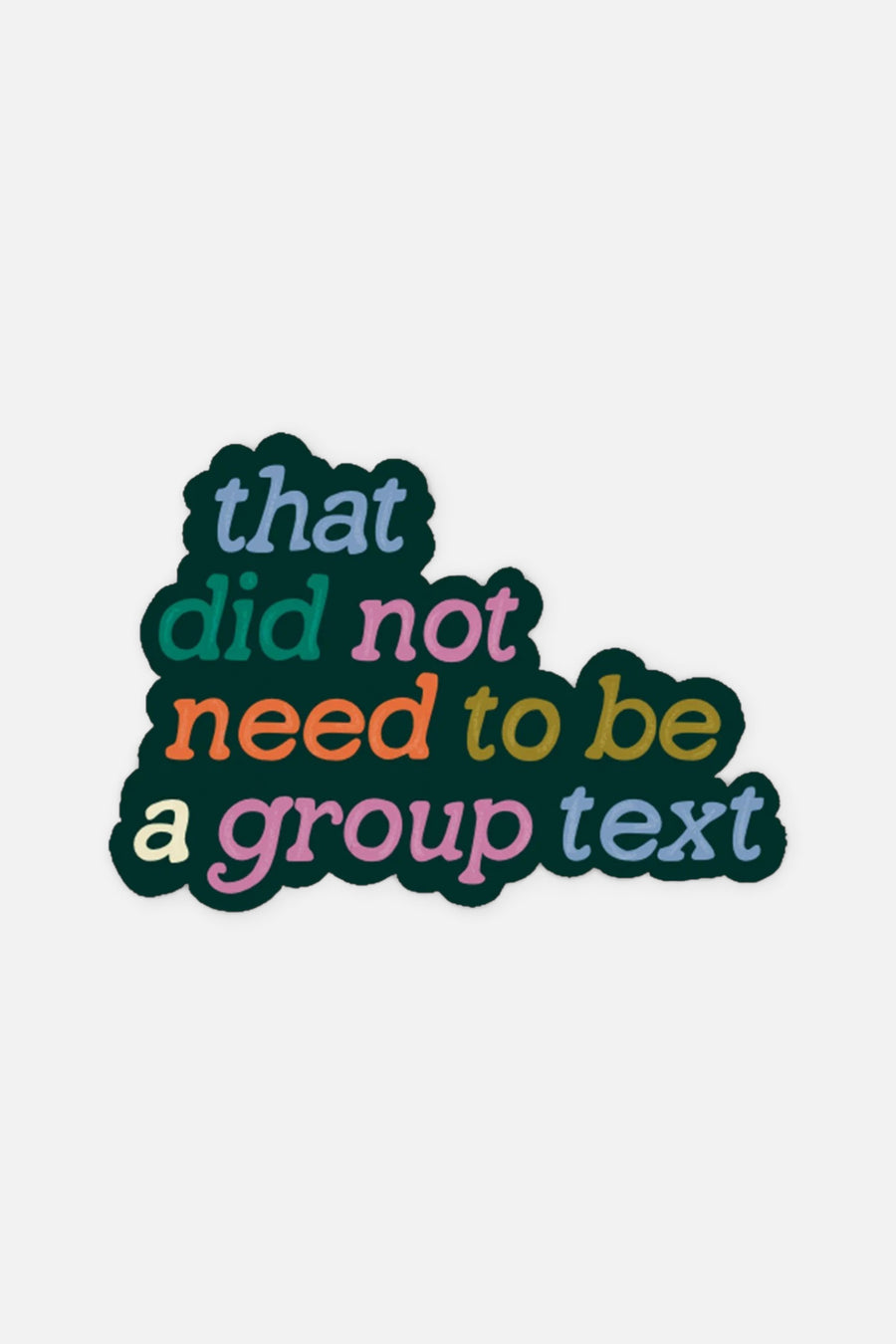 Slightly Stationary Group Text Sticker – front view