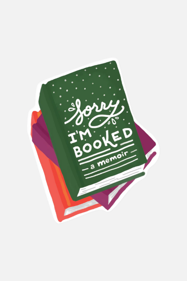 Slightly Stationary Sorry I'm Booked Sticker